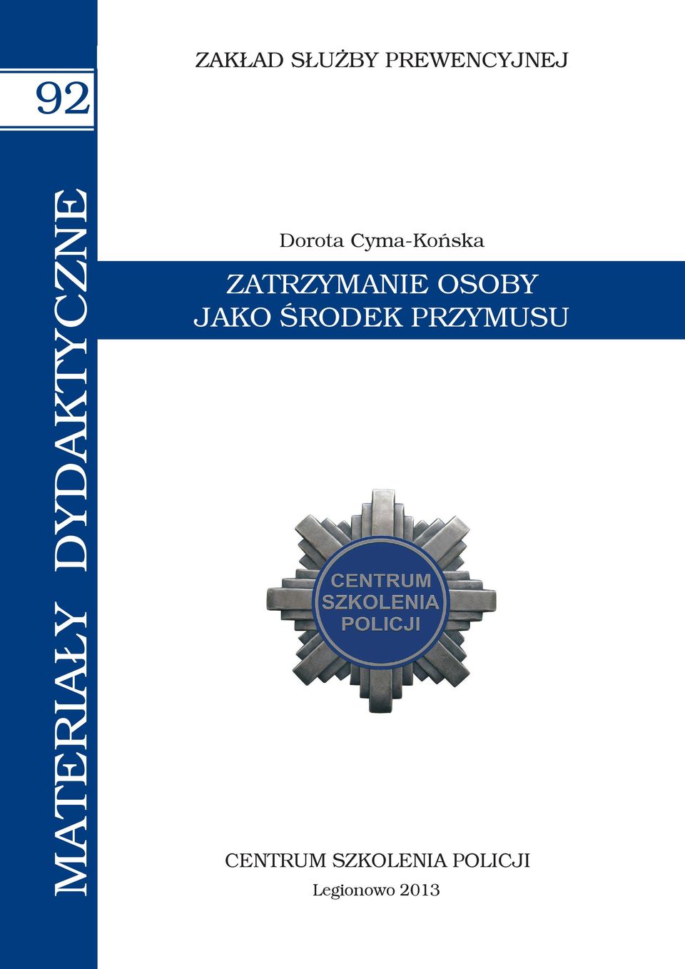 Cyma-Końska ZATRZYMANIE OSOBY JAKO