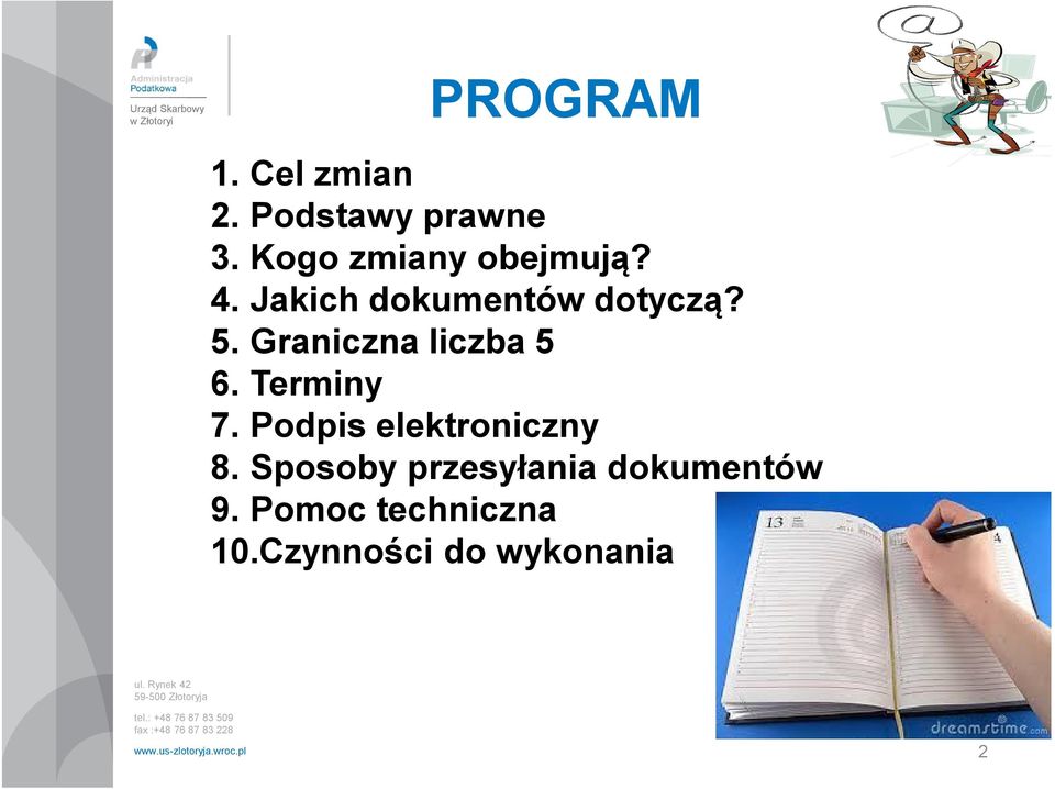 Jakich dokumentów dotyczą? 5. Graniczna liczba 5 6. Terminy 7.