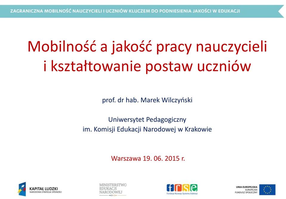 Marek Wilczyński Uniwersytet Pedagogiczny im.