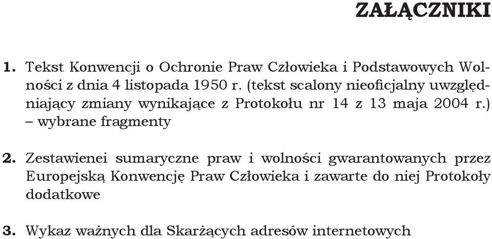 (tekst scalony nieoficjalny uwzględniający zmiany wynikające z Protokołu nr 14 z 13 maja 2004 r.