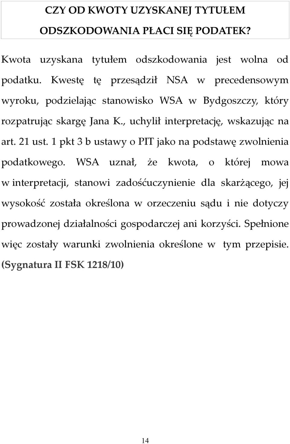 21 ust. 1 pkt 3 b ustawy o PIT jako na podstawę zwolnienia podatkowego.