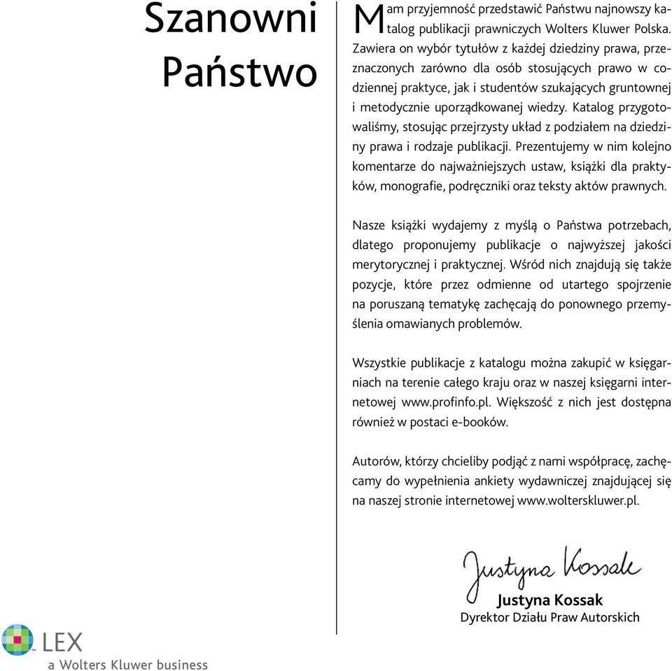 Katalog przygotowaliśmy, stosując przejrzysty układ z podziałem na dziedziny prawa i rodzaje publikacji.