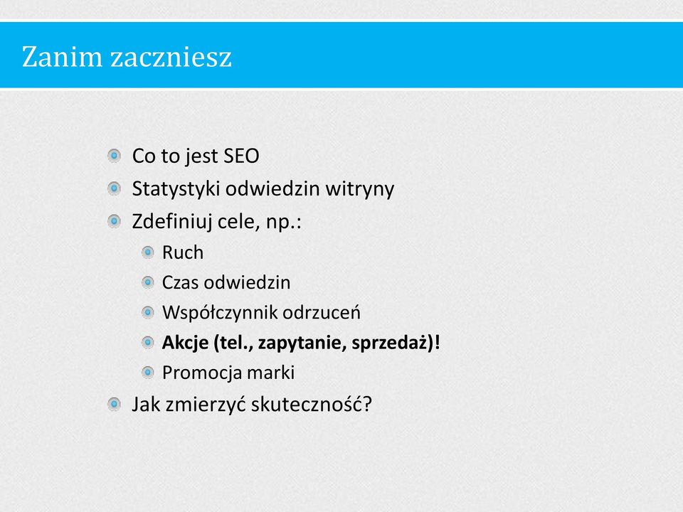 : Ruch Czas odwiedzin Współczynnik odrzuceń Akcje