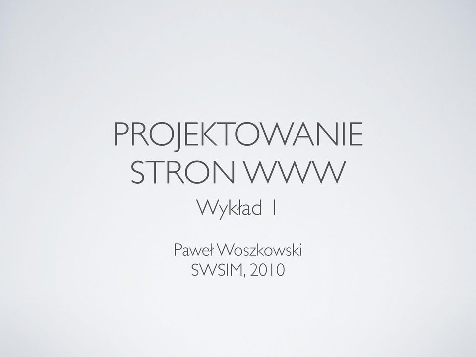 Wykład 1 Paweł