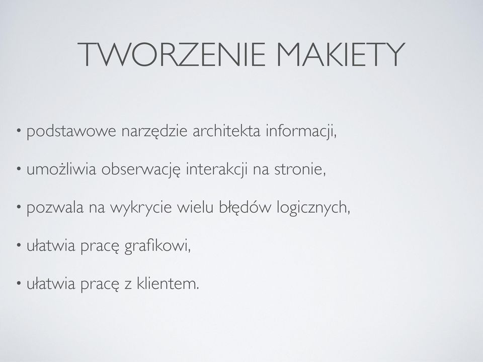 stronie, pozwala na wykrycie wielu błędów