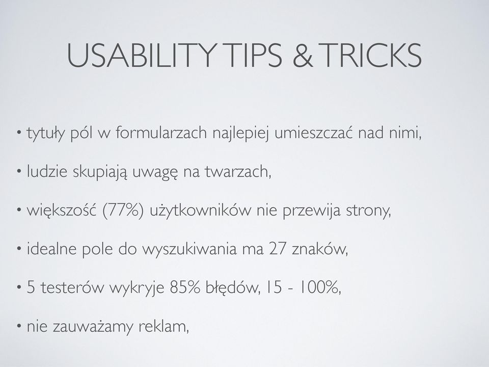 (77%) użytkowników nie przewija strony, idealne pole do