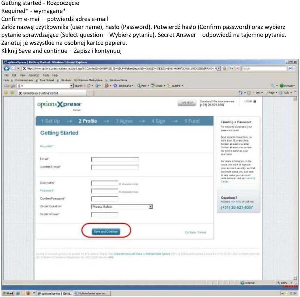 Potwierdź hasło (Confirm password) oraz wybierz pytanie sprawdzające (Select question Wybierz