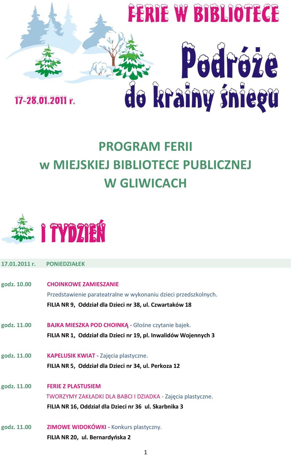 BAJKA MIESZKA POD CHOINKĄ - Głośne czytanie bajek. KAPELUSIK KWIAT - Zajęcia plastyczne.