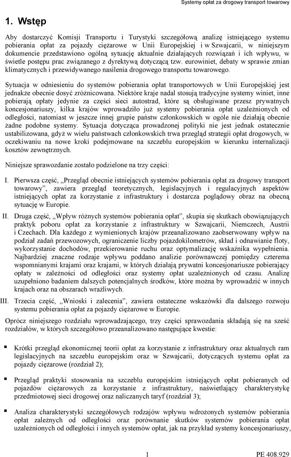 eurowiniet, debaty w sprawie zmian klimatycznych i przewidywanego nasilenia drogowego transportu towarowego.