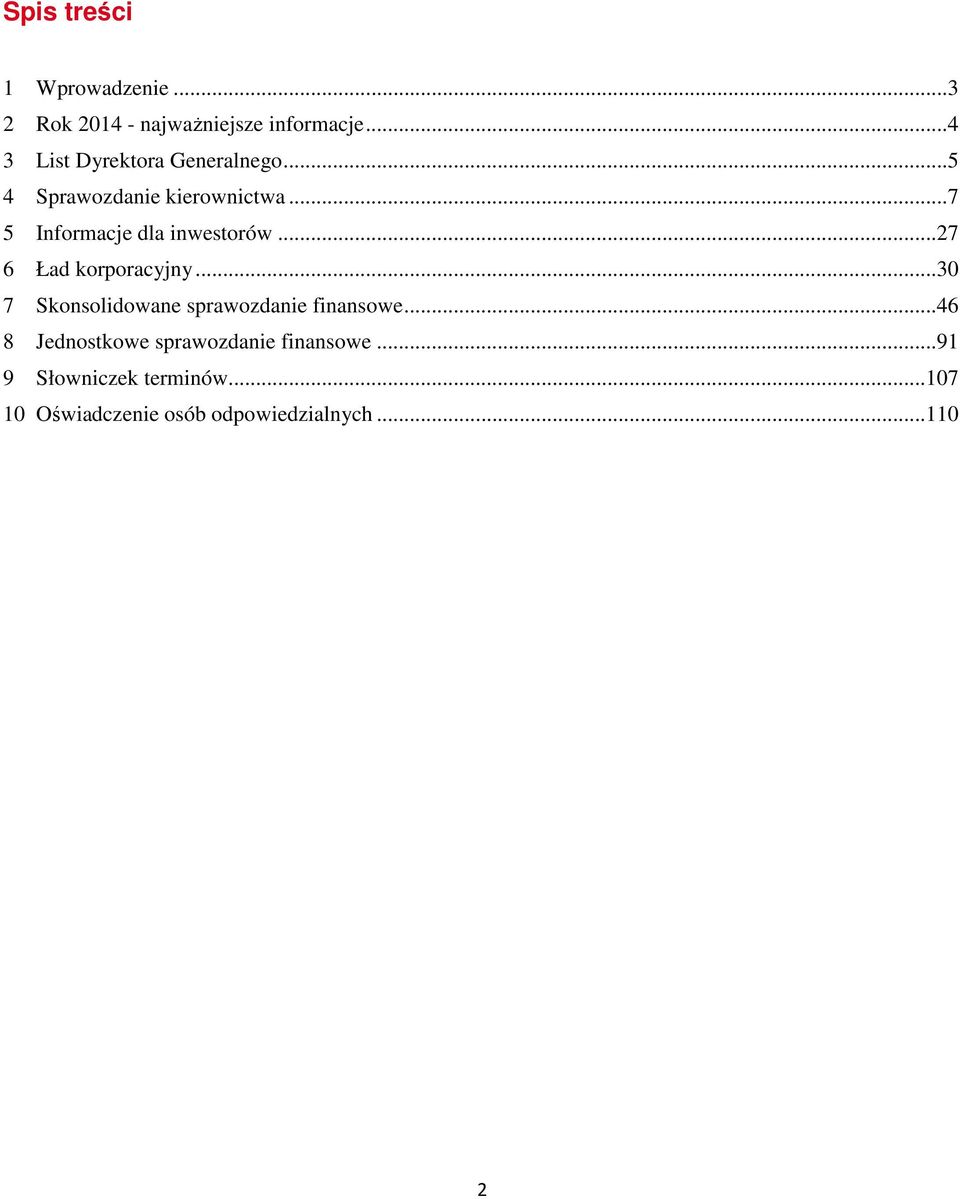 ..7 5 Informacje dla inwestorów...27 6 Ład korporacyjny.