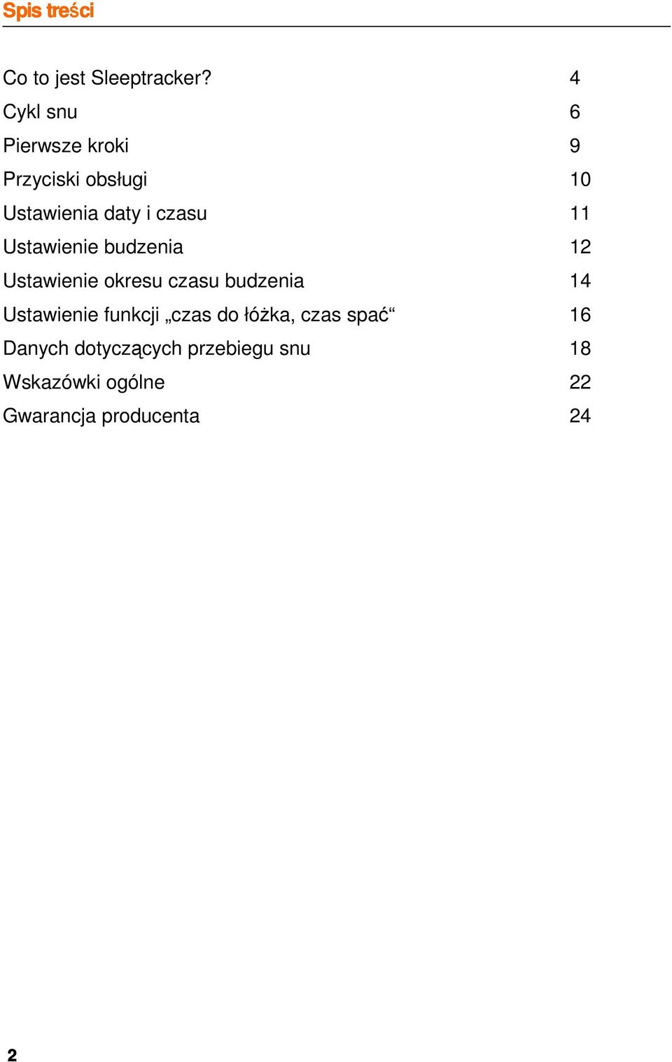 11 Ustawienie budzenia 12 Ustawienie okresu czasu budzenia 14 Ustawienie