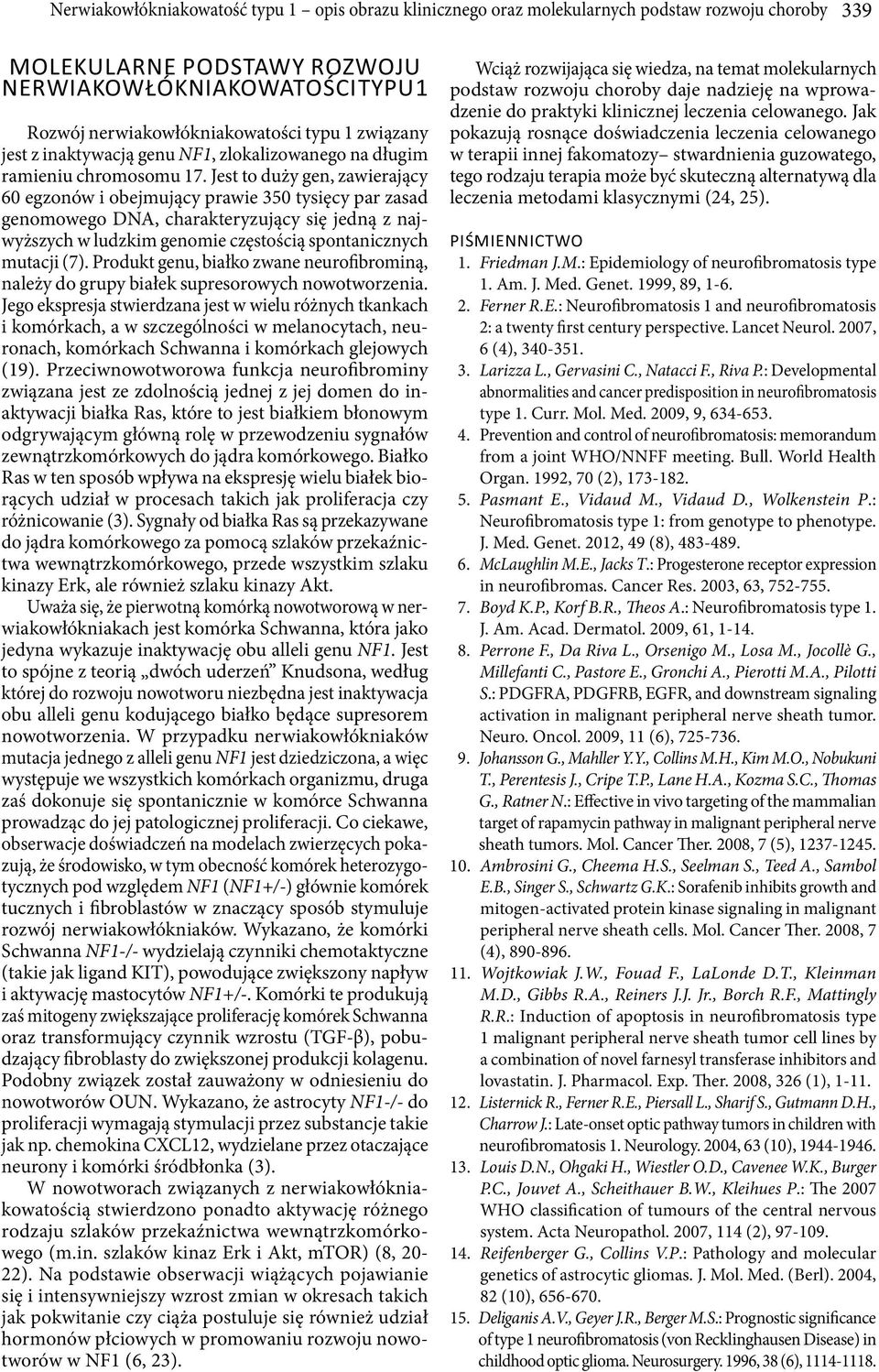 Jest to duży gen, zawierający 60 egzonów i obejmujący prawie 350 tysięcy par zasad genomowego DNA, charakteryzujący się jedną z najwyższych w ludzkim genomie częstością spontanicznych mutacji (7).