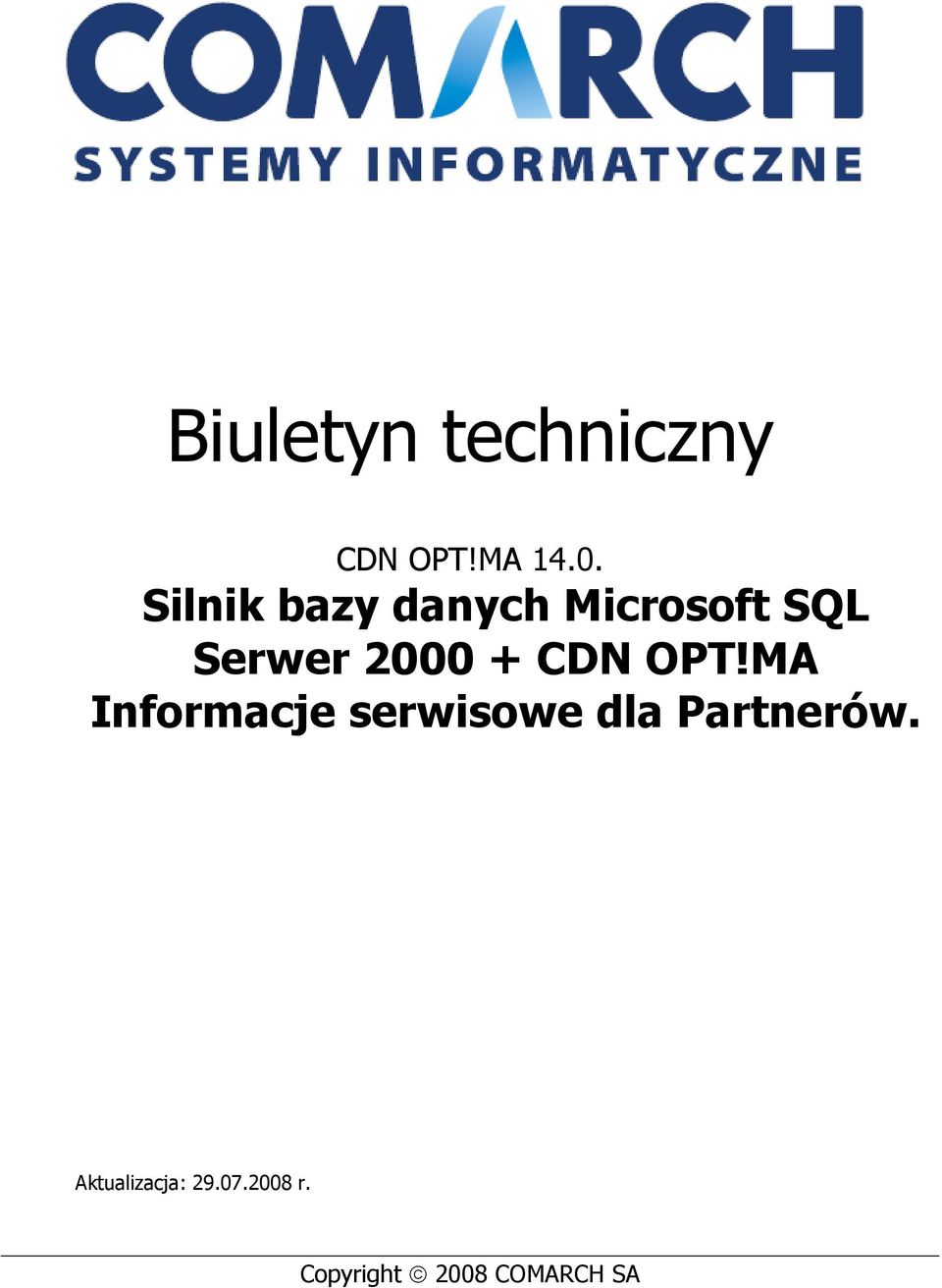 CDN OPT!MA Infrmacje serwiswe dla Partnerów.