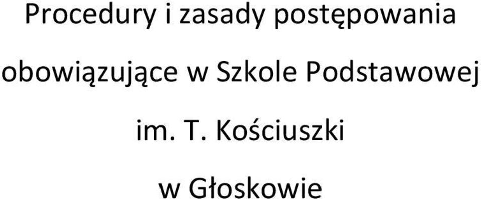 obowiązujące w Szkole