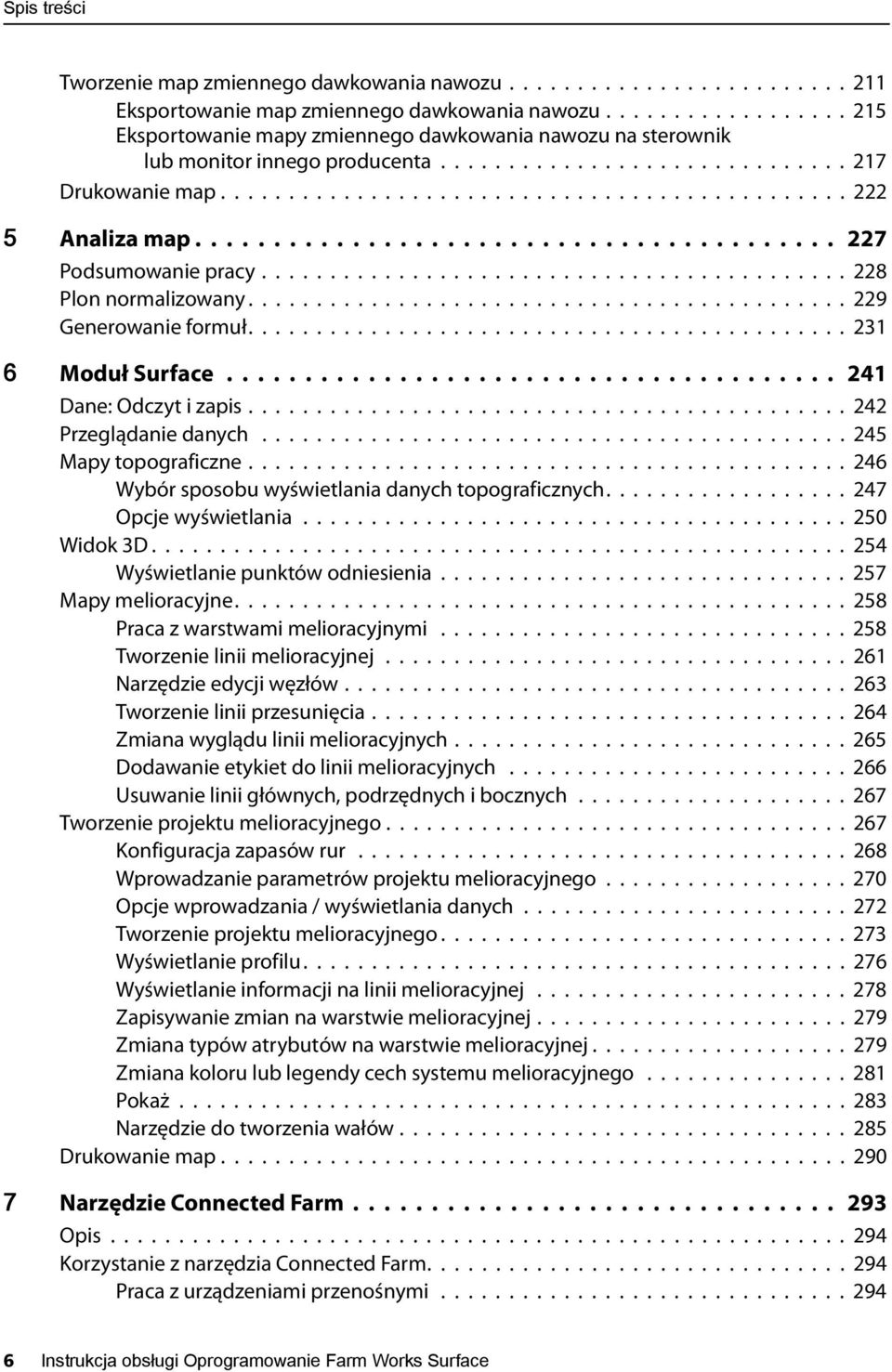 ........................................ 227 Podsumowanie pracy........................................... 228 Plon normalizowany............................................ 229 Generowanie formuł.