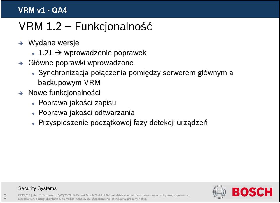 połączenia pomiędzy serwerem głównym a backupowym VRM Nowe funkcjonalności