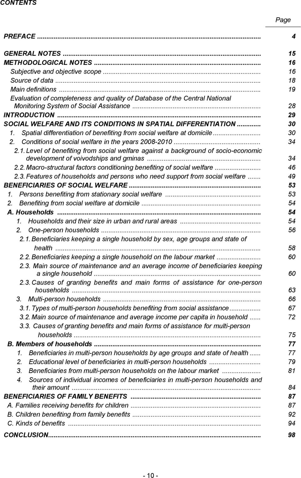 .. 29 SOCIAL WELFARE AND ITS CONDITIONS IN SPATIAL DIFFERENTIATION... 30 1. Spatial differentiation of benefiting from social welfare at domicile... 30 2.