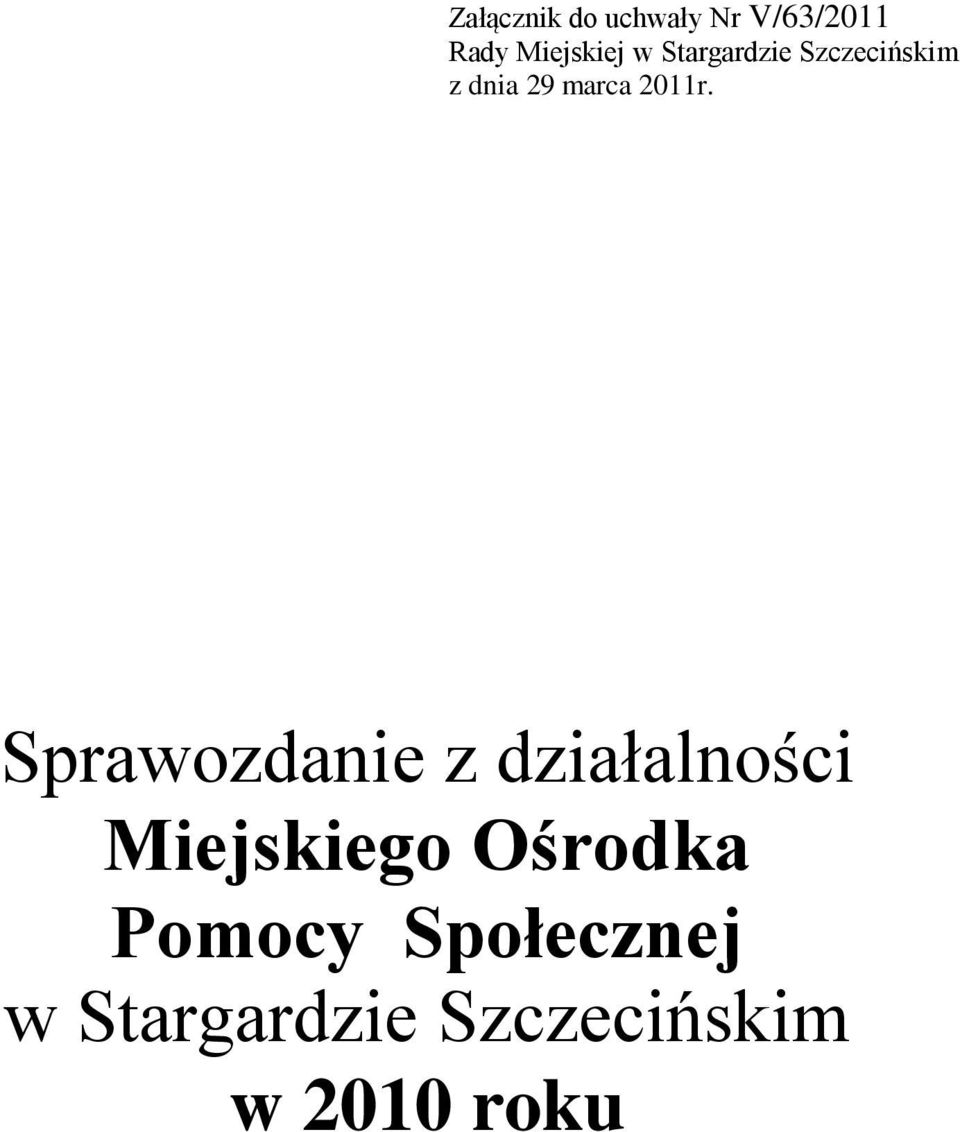 Sprawozdanie z działalności Miejskiego Ośrodka