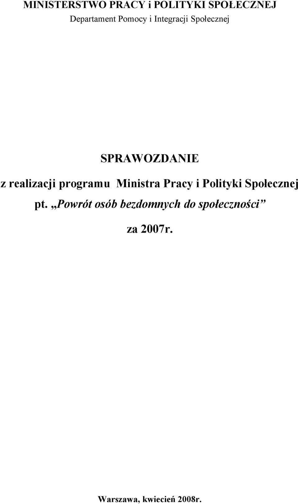 programu Ministra Pracy i Polityki Społecznej pt.