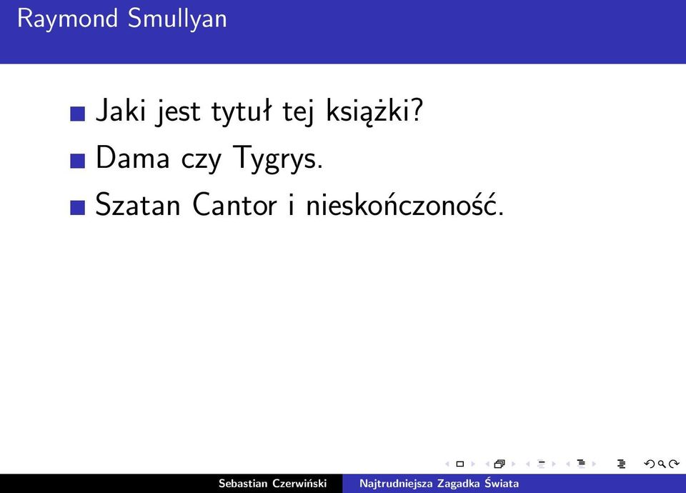 Dama czy Tygrys.