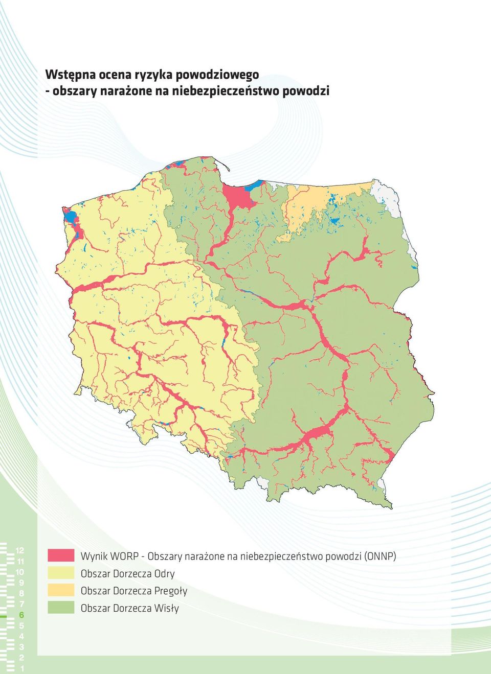 narażone na niebezpieczeństwo powodzi (ONNP) Obszar