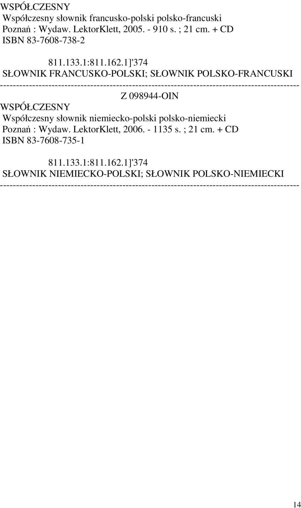 1]'374 SŁOWNIK FRANCUSKO-POLSKI; SŁOWNIK POLSKO-FRANCUSKI Z 098944-OIN WSPÓŁCZESNY Współczesny słownik