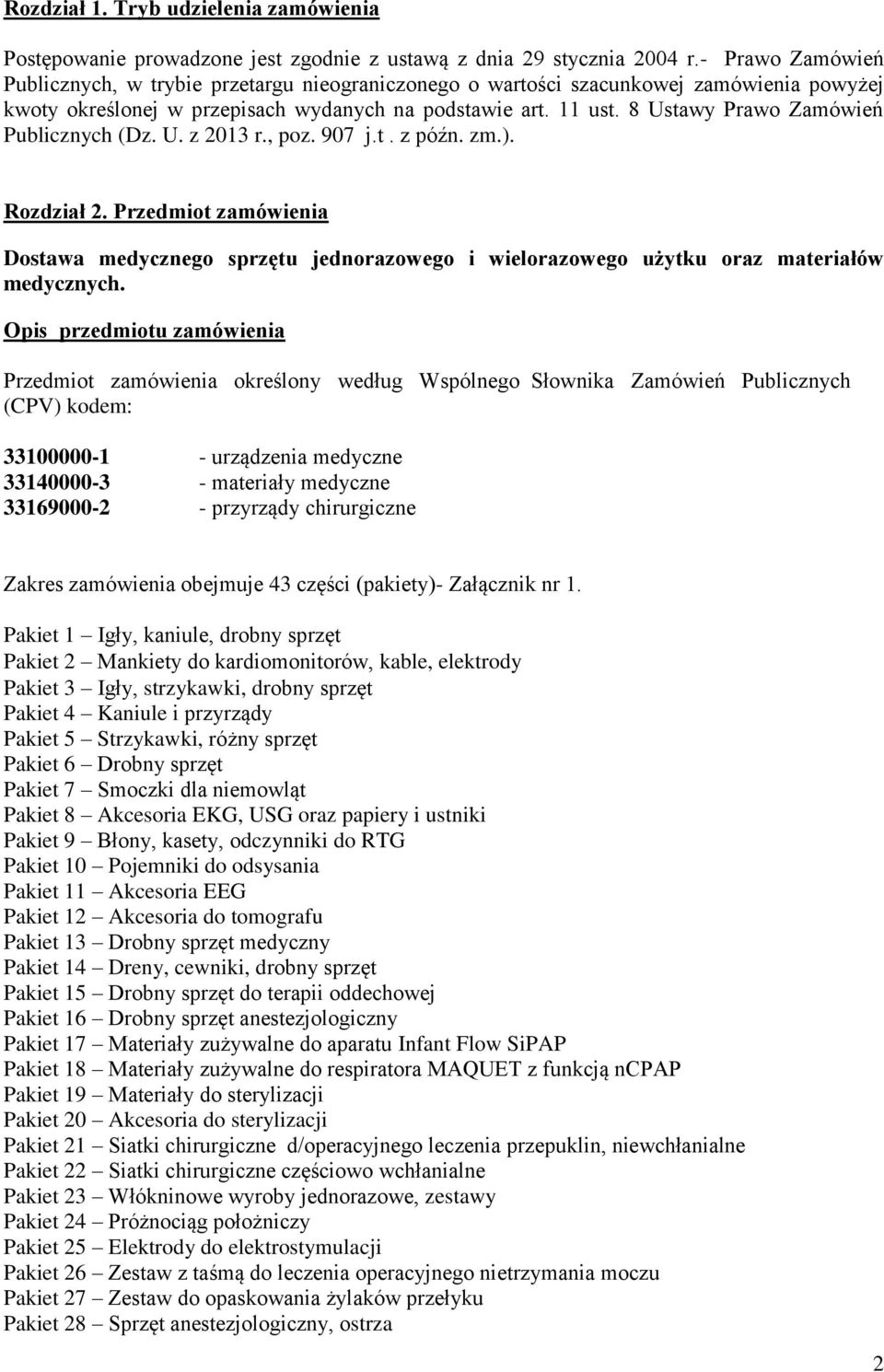 8 Ustawy Prawo Zamówień Publicznych (Dz. U. z 2013 r., poz. 907 j.t. z późn. zm.). Rozdział 2.