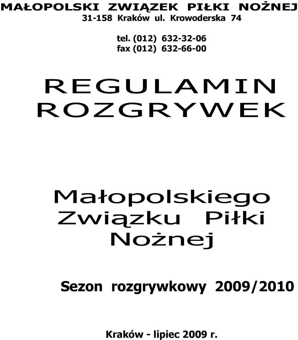 (012) 632-32-06 fax (012) 632-66-00 REGULAMIN