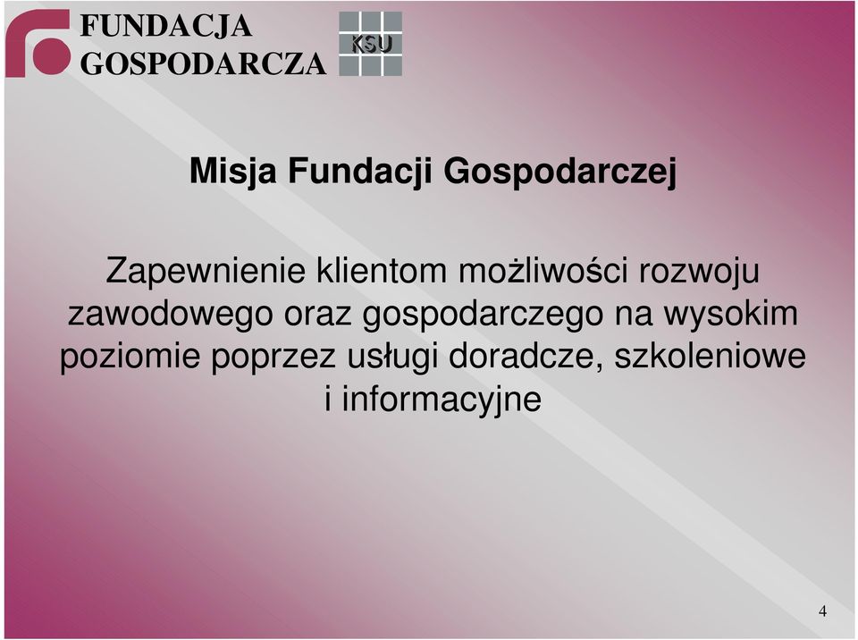 oraz gospodarczego na wysokim poziomie