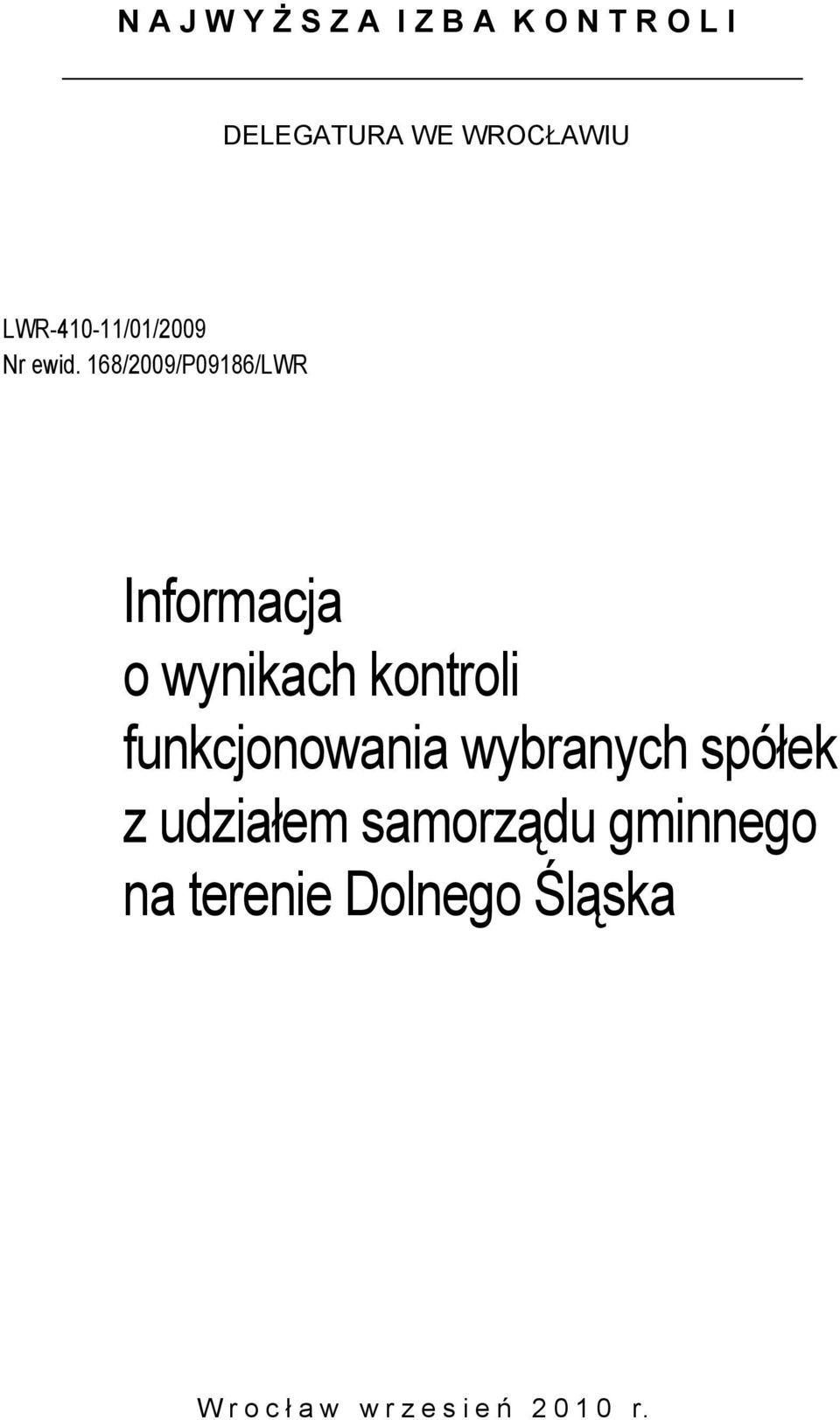 168/2009/P09186/LWR Informacja o wynikach kontroli