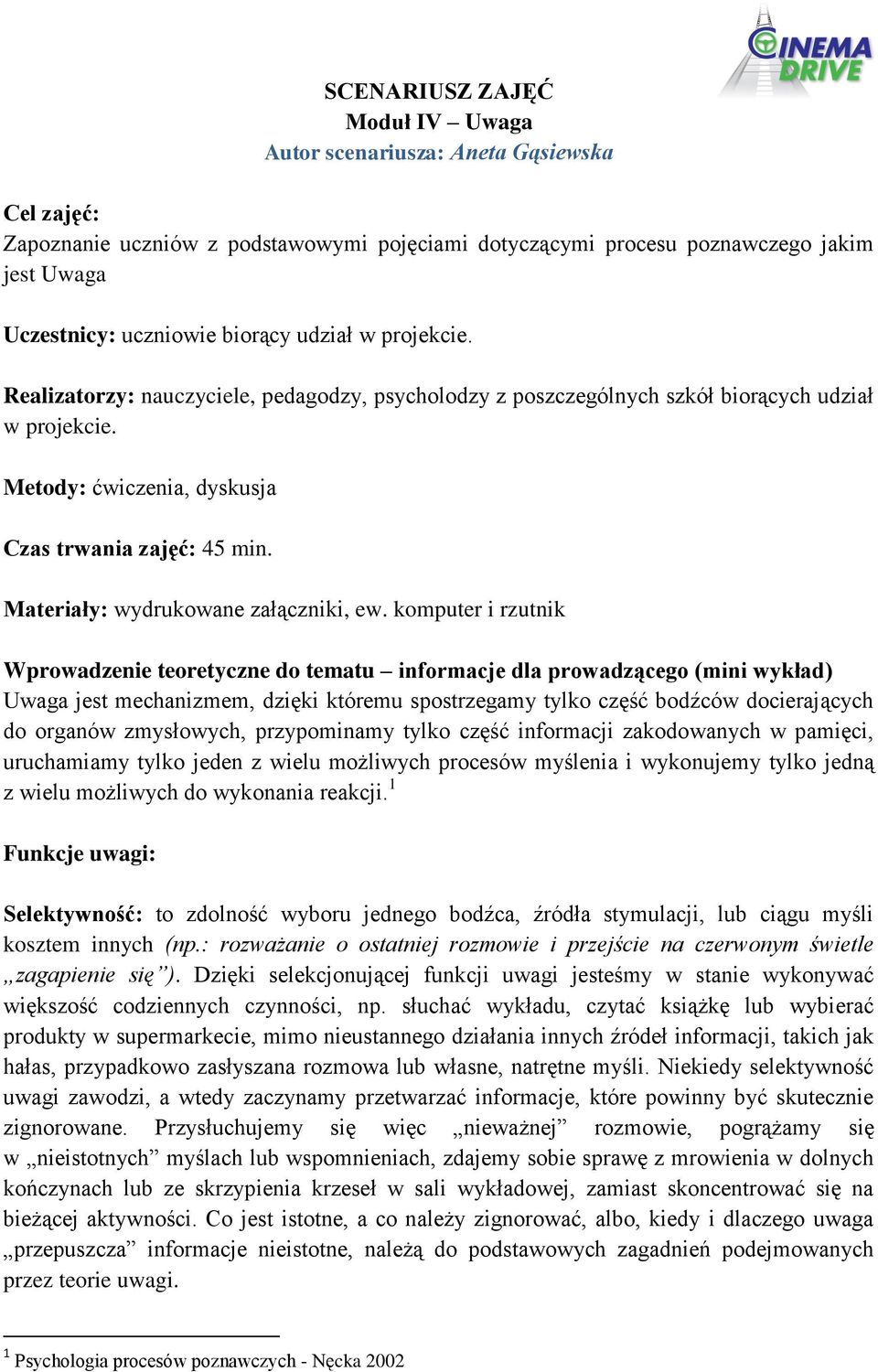 Materiały: wydrukowane załączniki, ew.