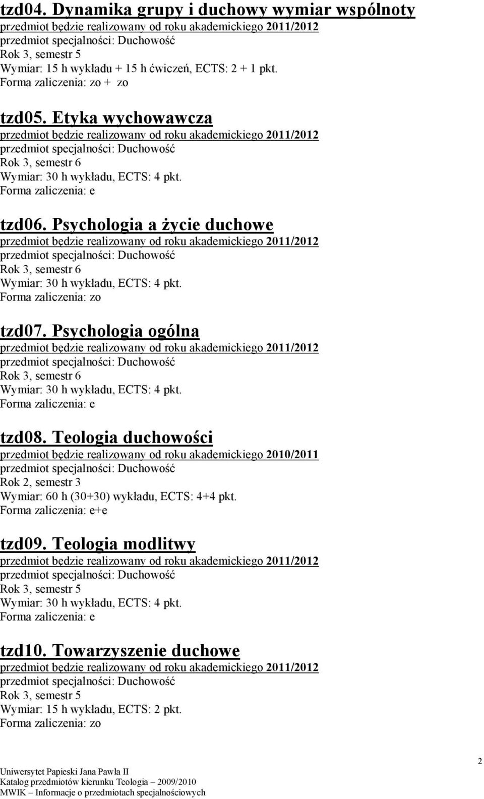 Psychologia ogólna Rok 3, semestr 6 tzd08.