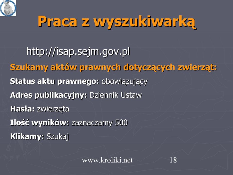 aktu prawnego: obowiązujący Adres publikacyjny: Dziennik