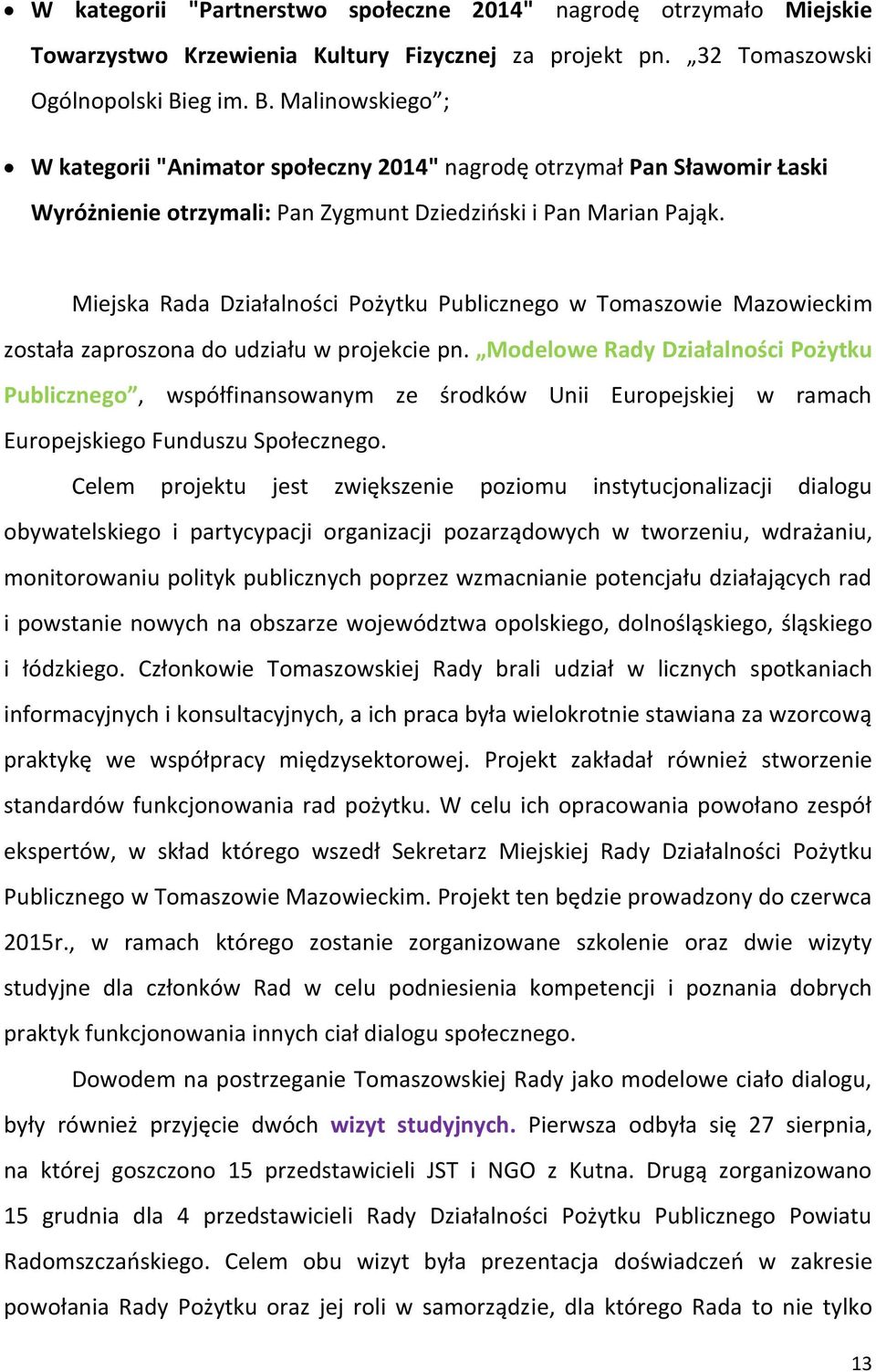 Miejska Rada Działalności Pożytku Publicznego w Tomaszowie Mazowieckim została zaproszona do udziału w projekcie pn.