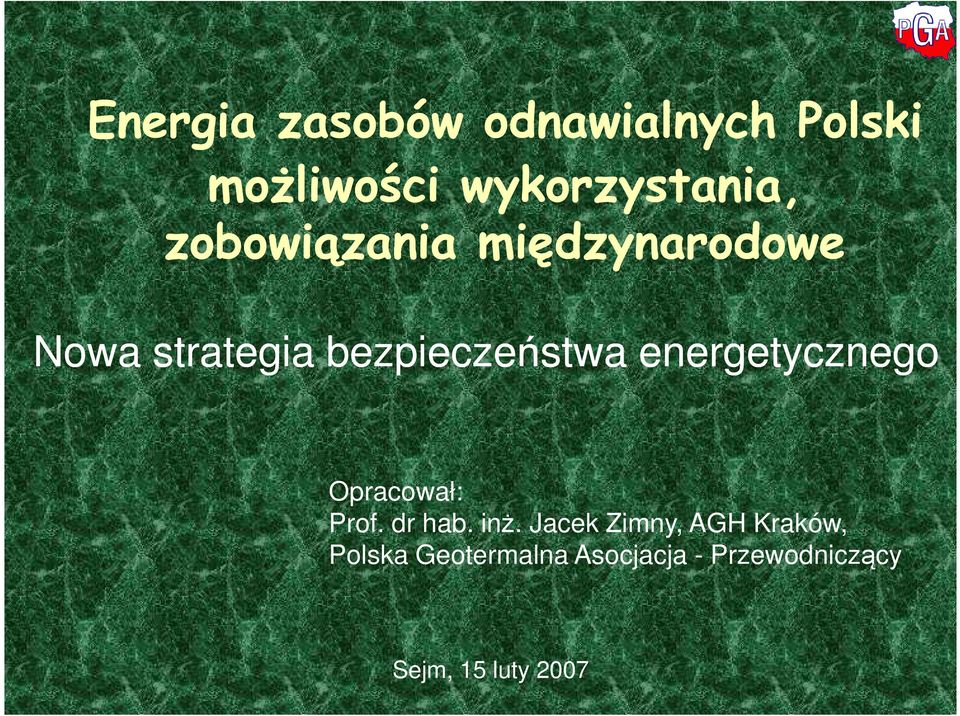 energetycznego Opracował: Prof. dr hab. inż.