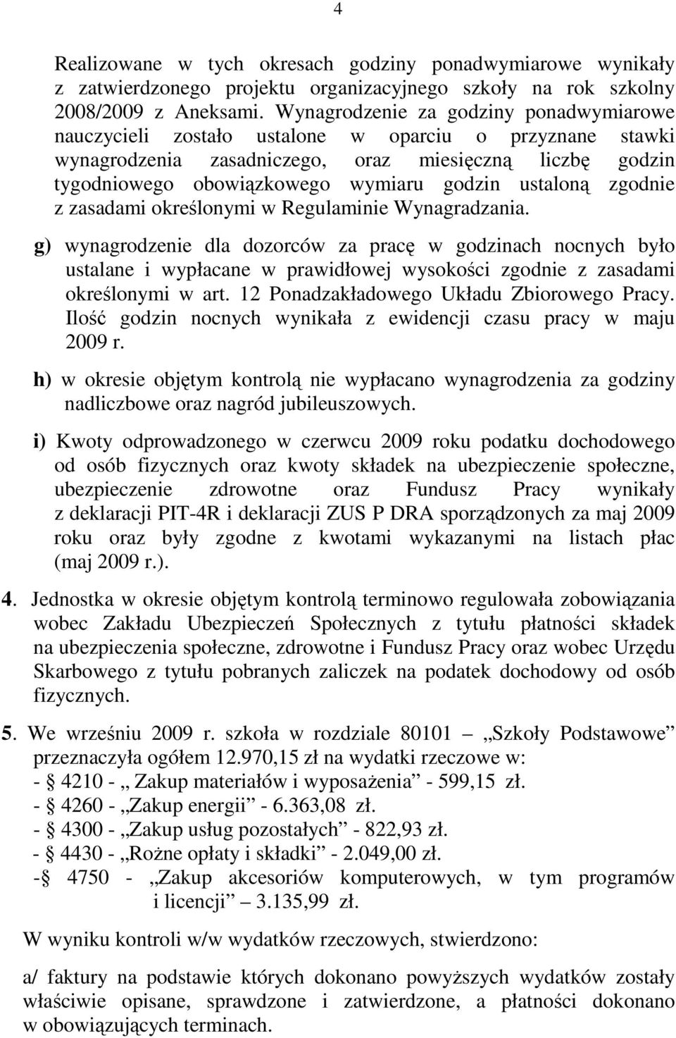 ustaloną zgodnie z zasadami określonymi w Regulaminie Wynagradzania.