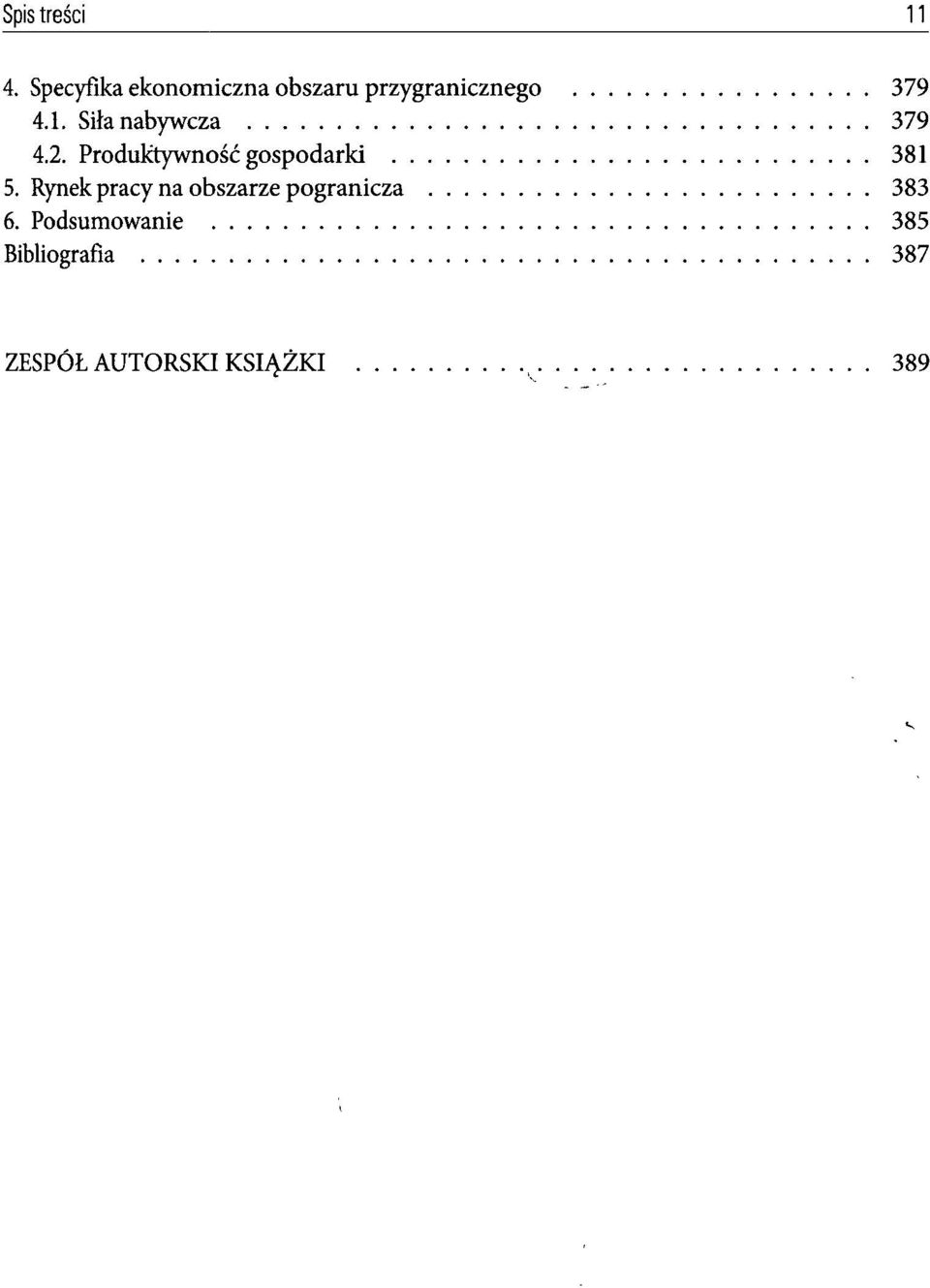 Siła nabywcza 379 4.2. Produktywność gospodarki 381 5.