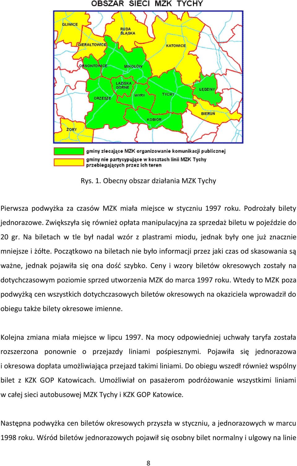 Początkowo na biletach nie było informacji przez jaki czas od skasowania są ważne, jednak pojawiła się ona dość szybko.