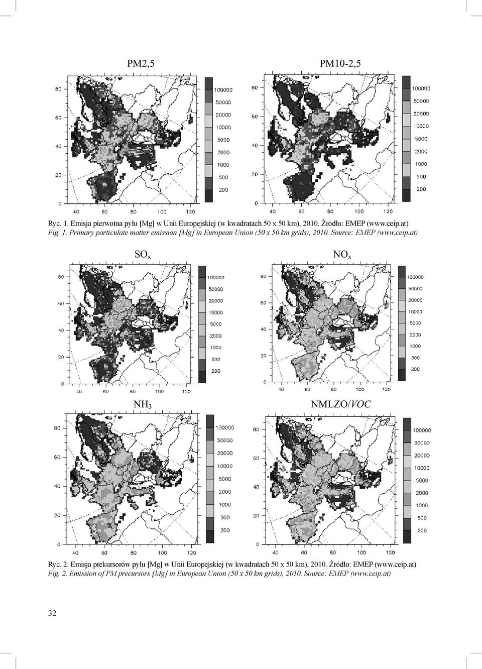 at) SO x NO x NH 3 NMLZO/V Ryc. 2. Emisja prekursorów pyłu [Mg] w Unii Europejskiej (w kwadratach 50 x 50 km), 2010.