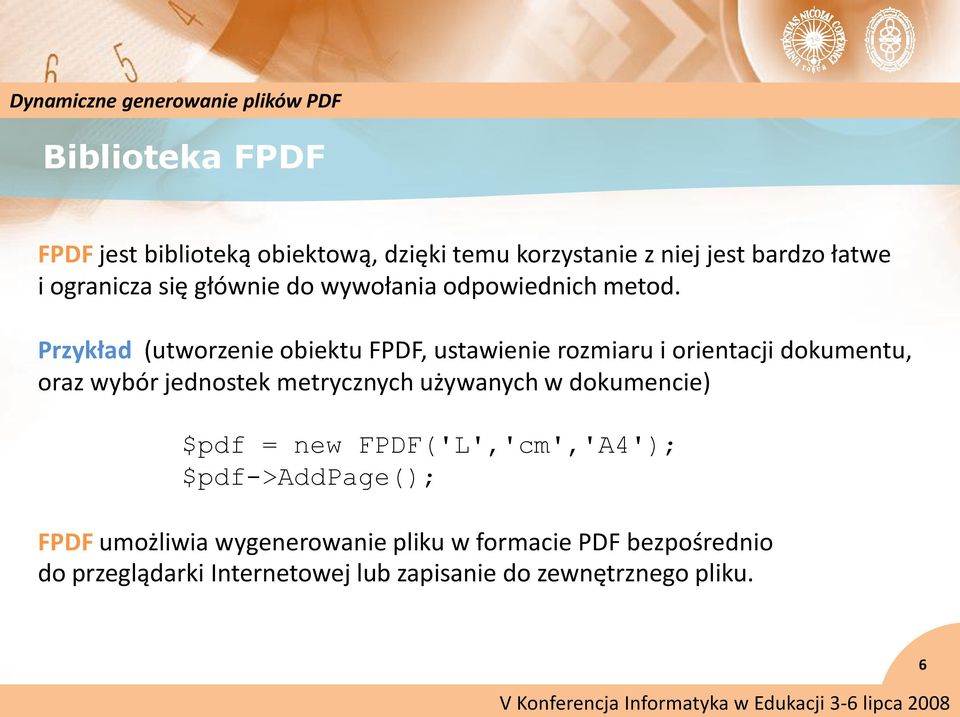 Przykład (utworzenie obiektu FPDF, ustawienie rozmiaru i orientacji dokumentu, oraz wybór jednostek metrycznych
