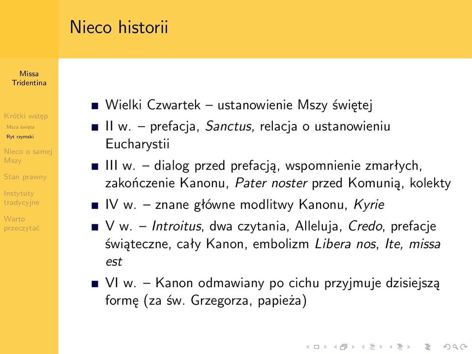 dialog przed prefacją, wspomnienie zmarłych, zakończenie u, Pater noster przed Komunią, kolekty IV w.