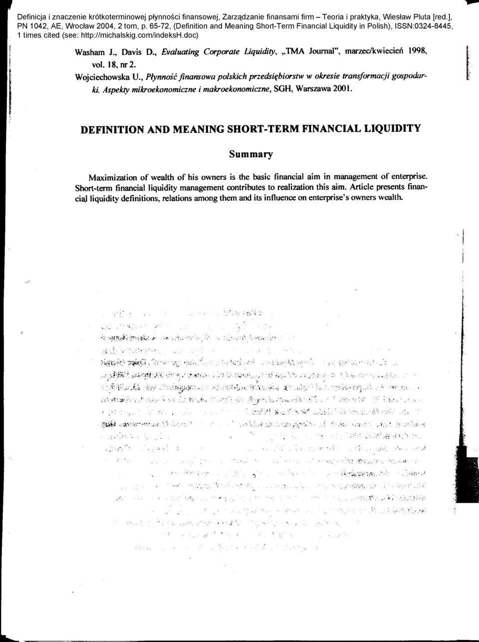 Wojciechowska U., Piynnosc finansowa po/skich przew'i~biorstw okre.\'ie transformacji gospadarki, Aspekty mikroekonomiczne i makroekonomiczne, SOH, Warsmwa 2001.