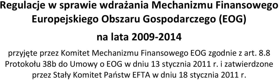 Finansowego EOG zgodnie z art. 8.