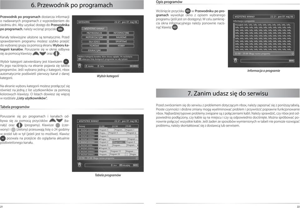 Opis programów Wciśnięcie przycisku w Przewodniku po programach wywołuje okno z opisem wybranego programu (jeśli jest on dostępny).