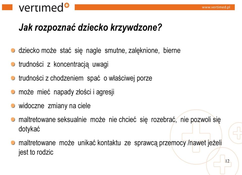 z chodzeniem spać o właściwej porze może mieć napady złości i agresji widoczne zmiany na ciele