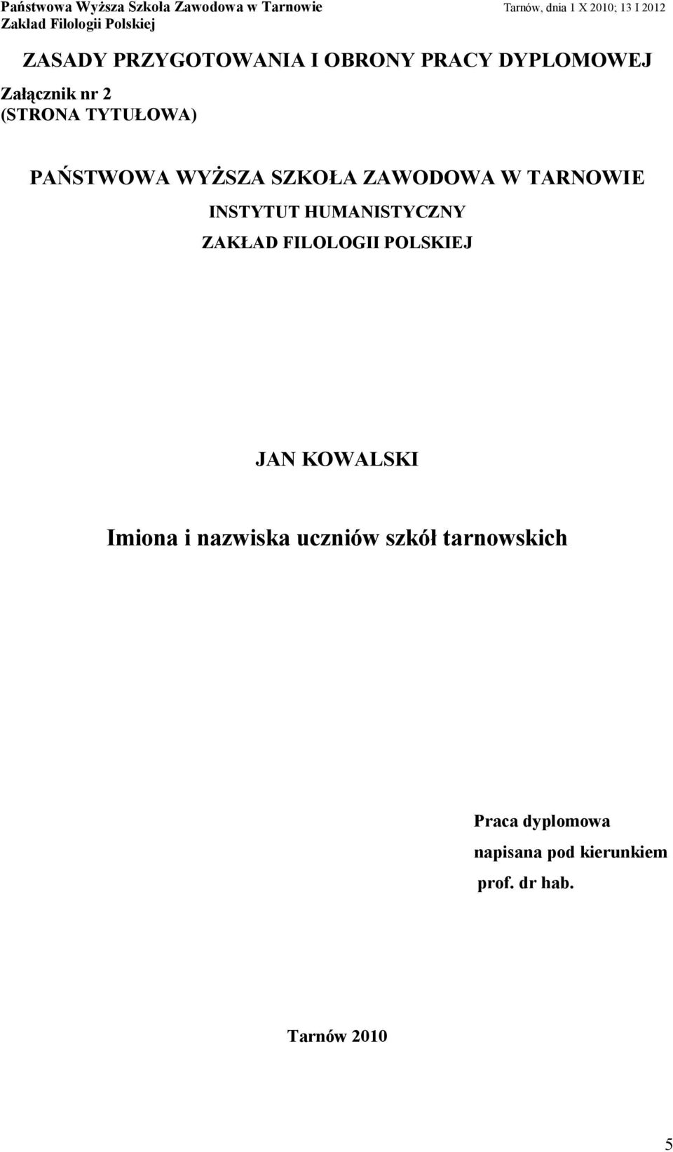 POLSKIEJ JAN KOWALSKI Imiona i nazwiska uczniów szkół