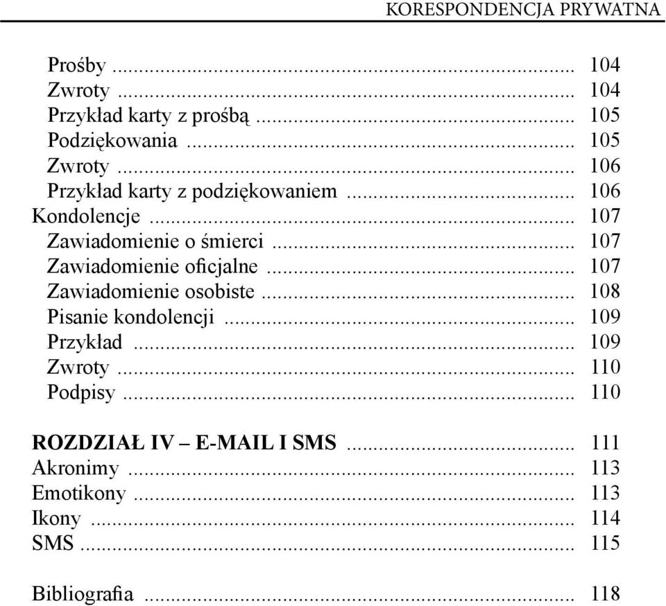 .. 107 Zawiadomienie oficjalne... 107 Zawiadomienie osobiste... 108 Pisanie kondolencji... 109 Przykład.