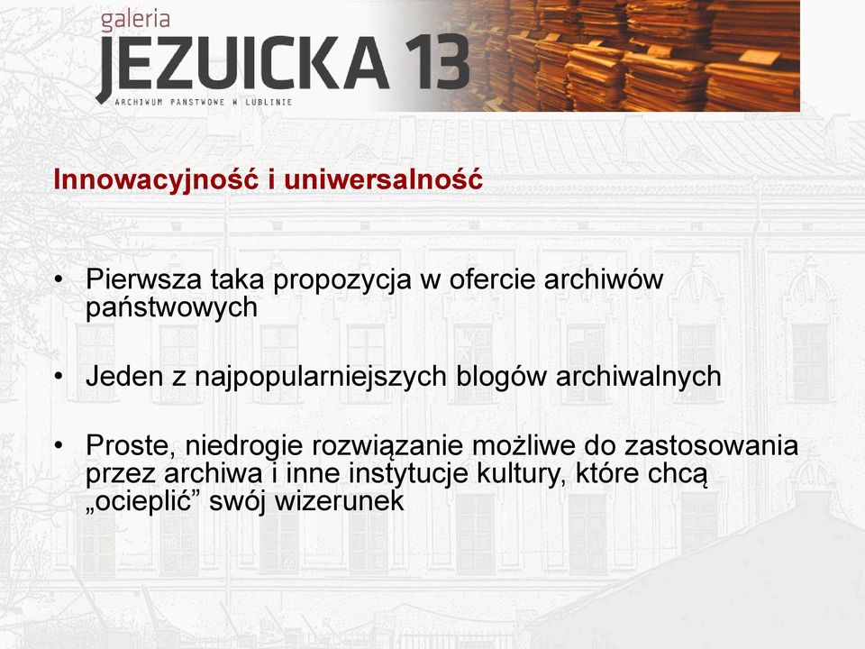 archiwalnych Proste, niedrogie rozwiązanie możliwe do