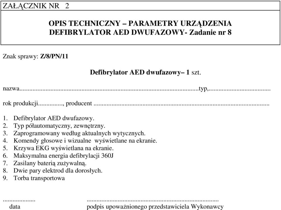 Komendy głosowe i wizualne wyświetlane na ekranie. 5. Krzywa EKG wyświetlana na ekranie. 6.