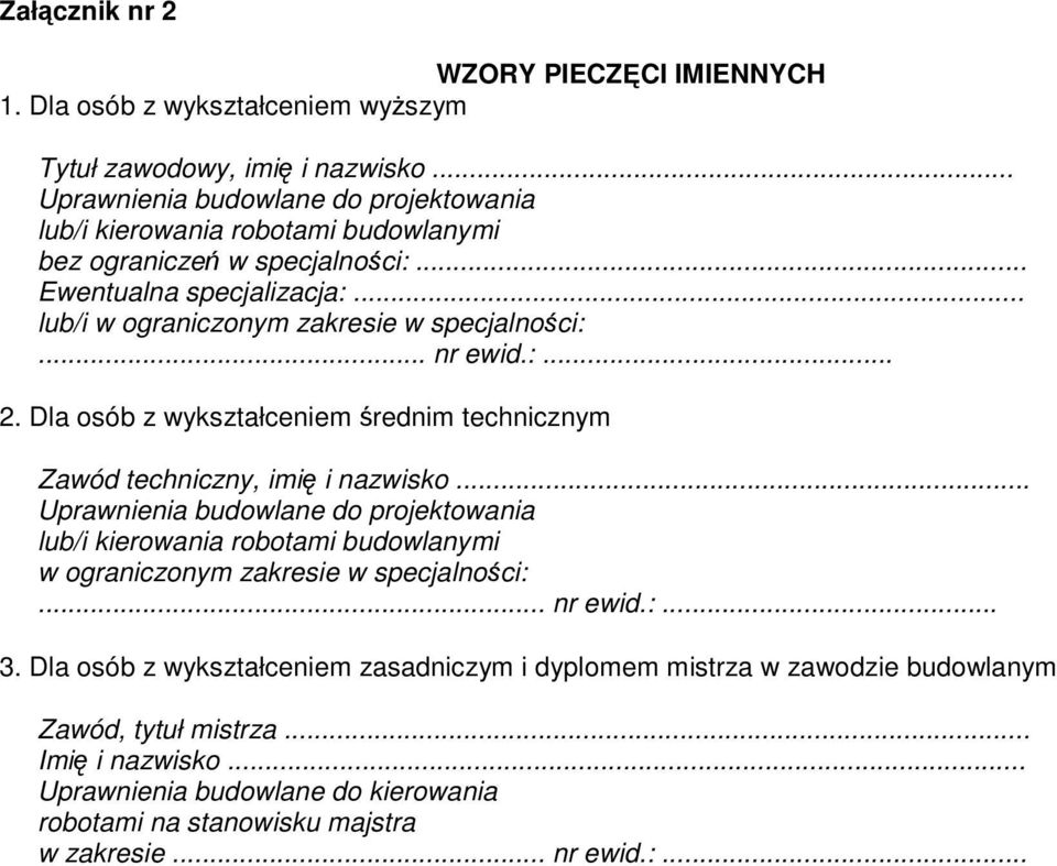 .. nr ewd.:... 2. Dla osób z wykształcenem rednm techncznym Zawód technczny, m nazwsko.